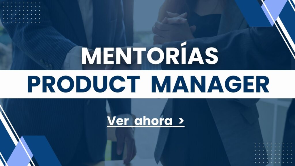 Mentorías para la gestión de producto, Product Manager